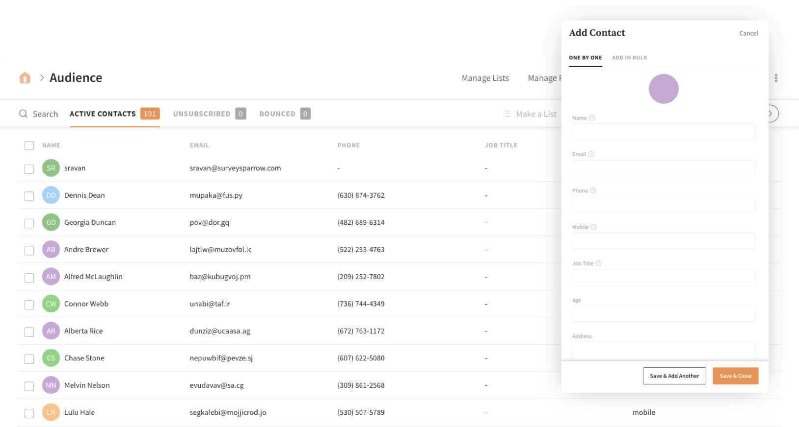 Segment your audience into various groups with the audience management feature.