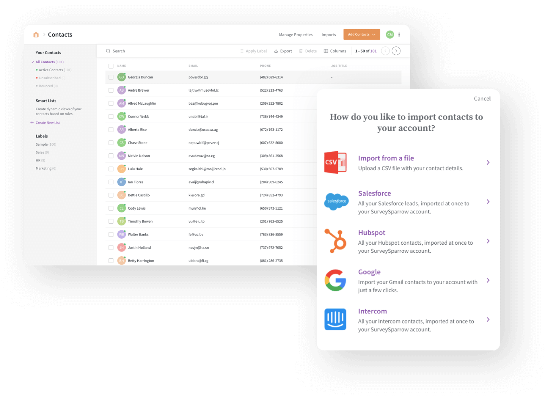 Manage your audience easily by importing contacts easily. 