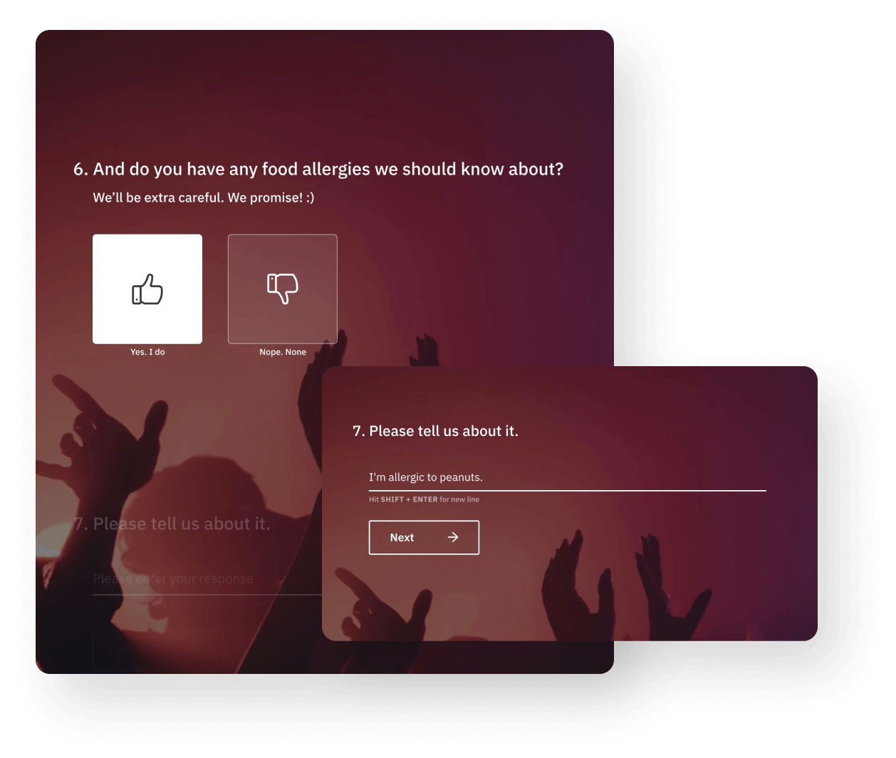 Use the smart logic feature of enterprise survey software to pose relevant questions only.