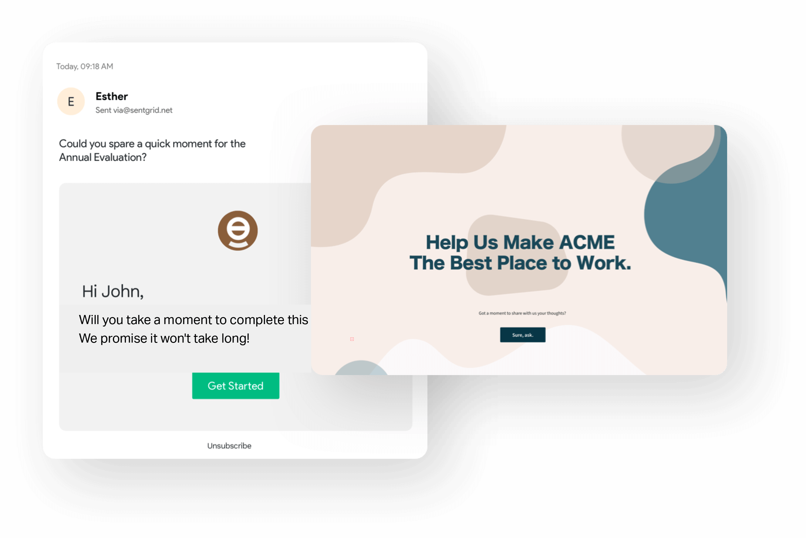 Share periodic surveys at any time and frequency you prefer.