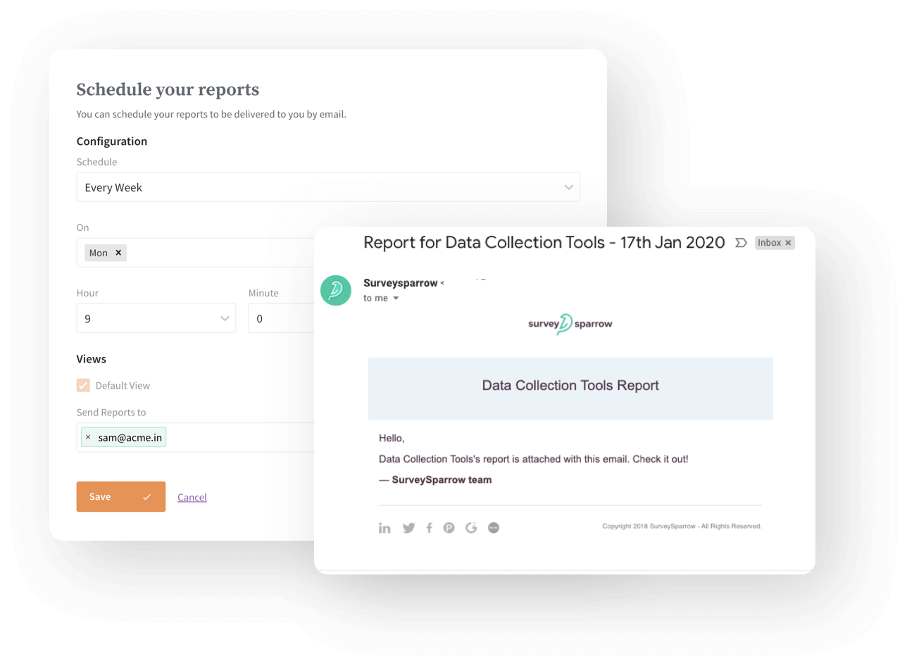Schedule Reports to your inbox at any preferred time.